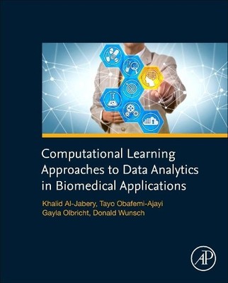 Computational Learning Approaches to Data Analytics in Biomed... - 9780128144824