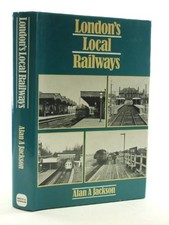 London's Local Railways by Jackson, Alan A. Hardback Book The Cheap Fast Free