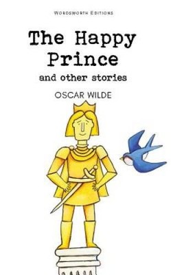 The Happy Prince  Other Stories (Wordsworth Childrens Classics) - VERY GOOD