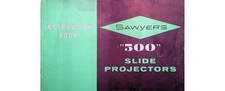 Sawyers 500 Slide Projector - Original Instruction Manual - Circa 1960s Era