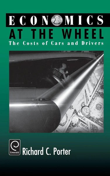 Richard C. Porter | Economics At The Wheel | Buch | Englisch (1999) | Gebunden-image
