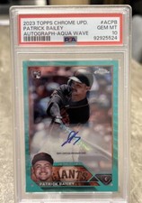 2023 Topps Chrome Update - Patrick Bailey Auto Green Aqua Wave /199 PSA 10