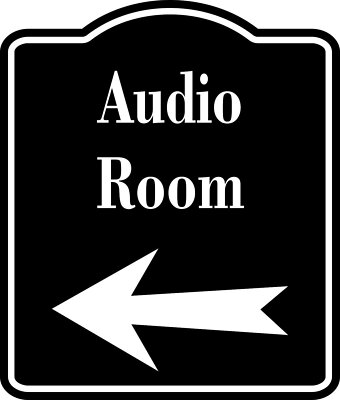 Audio Room Left Arrow BLACK  SIGN Aluminum Composite Sign