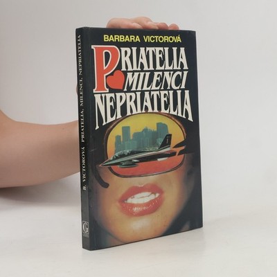 Přátelé, milenci, nepřátelé  |  Barbara Victor
