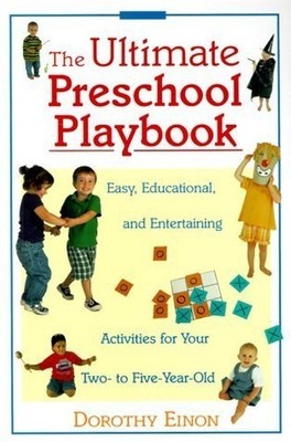The Ultimate Preschool Play Book, Einon, Dorothy