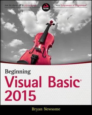 Beginning Visual Basic 2015 - Paperback By Newsome, Bryan - ACCEPTABLE