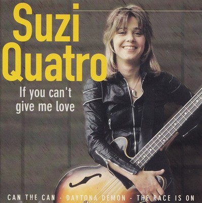 SUZI QUATRO - CD - IF YOU CAN'T  GIVE ME LOVE - 16 Great Hits