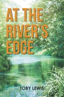 Toby Lewis | At The River's Edge | Taschenbuch | Englisch (2022) | Xlibris US