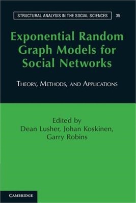 Exponential Random Graph Models for Social Networks: Theory, Methods, and Applic