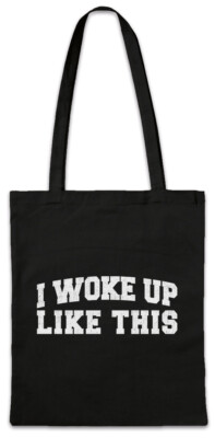 I Woke Up Like This II Hipster Bag Stofftasche Stoffbeutel Bed Sleeping Spaß