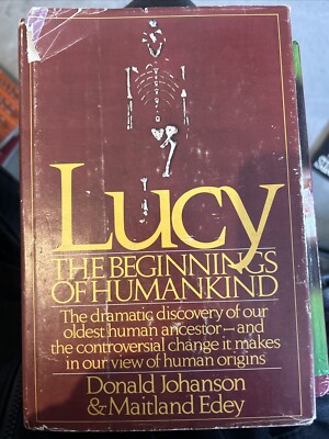 Lucy The Beginnings of Human Evolution Maitland Edey & Donald C. Johanson 1st Ed