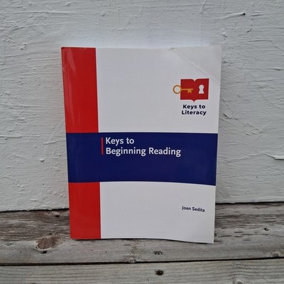 Keys to Literacy Textbook Keys to Beginning Reading by Joan Sedita Paperback