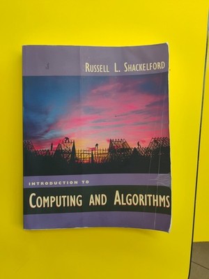 Introduction to Computing and Algorithms by Russel Shackelford, Paperback