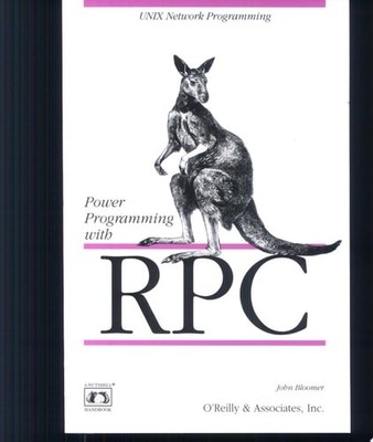 Power Programming with RPC (Nutshell Handbooks) by Bloomer, John, Acceptable Boo