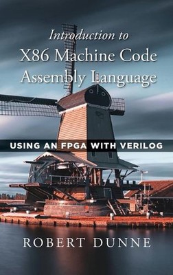 Einführung in die X86 Maschinencode-Assemblierungssprache: Verwenden eines FPGAs mit Verilog b