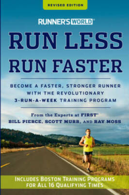 Runner's World Run Less, Run Faster: Become a Faster, Stronger Runne - VERY GOOD