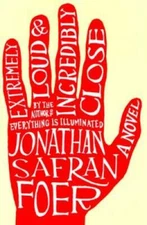 Extremely Loud and Incredibly Close - Hardcover By Foer, Jonathan Safran - GOOD