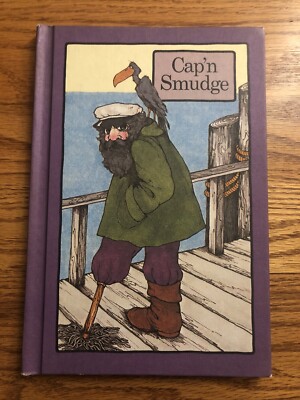 Cap'n Smudge By Stephen Cosgrove.  Hardcover. A Serendipity Book