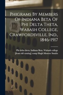 Phi delta theta. Ind - Phigrams By Members Of Indiana Beta Of Phi Delt - X555z