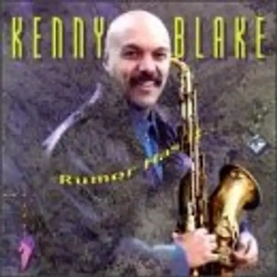 Kenny Blake - Rumor Has It