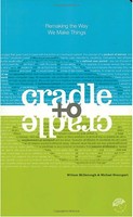 Cradle To Cradle | William Mcdonough (U. A.) | Remaking The Way We Make Things
