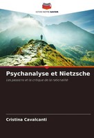 Psychanalyse Et Nietzsche Les Passions Et La Critique De La Rationalité Buch
