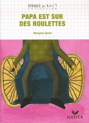 Papa ist auf Rollen - Morgane David - V2279808