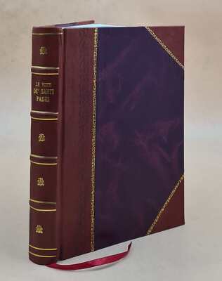 Le Vite De' Santi Padri, Insieme Con Il Prato Spirituale Descrit [Leather Bound]