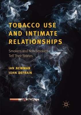 Tobacco Use and Intimate Relationships John Defrain