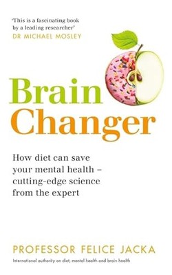 Brain Changer: How diet can save your mental health   cutting-ed