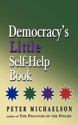 Peter Michaelson | Democracy's Little Self-Help Book | Taschenbuch | Englisch