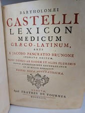 [MEDECINE XVIII°] CASTELLI  - LEXICON MEDICUM GRAECO LATINUM -  1746 Tournes