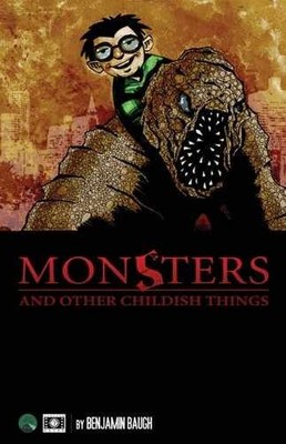 Monsters and Other Childish Things - Paperback, by Baugh Benjamin - Acceptable