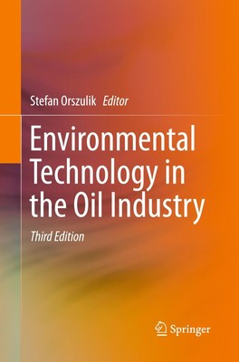 Environmental Technology in the Oil Industry | Stefan Orszulik | Taschenbuch