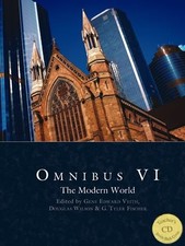 OMNIBUS VI: THE MODERN WORLD TEXT AND TEACHER By Gene Edward & Douglas Wilson