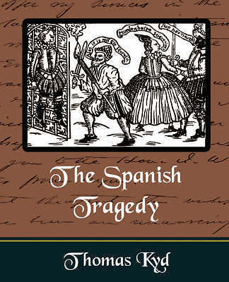 the spanish tragedy by thomas kyd (english) paperback book free