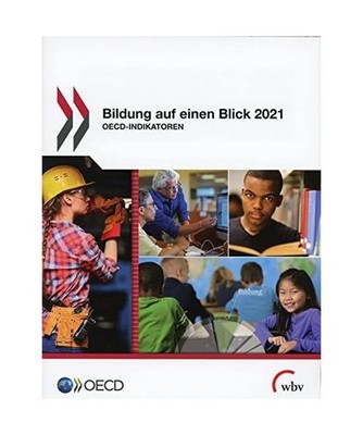 Bildung auf einen Blick 2021: OECD-Indikatoren: OECD-Indikatoren