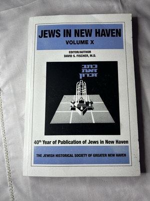 Jews In New Haven Volume 6 by Werner Hirsch Paperback Jewish Historical Society