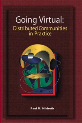 Going Virtual: Distributed Communities of Practice by Paul Hildreth (English) Ha