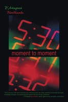 D'artagnan Bloodhawke | Moment To Moment | Taschenbuch | Englisch (2014)