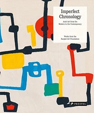 IMPERFECT CHRONOLOGY: ARAB ART FROM THE MODERN TO THE By Omar Kholeif
