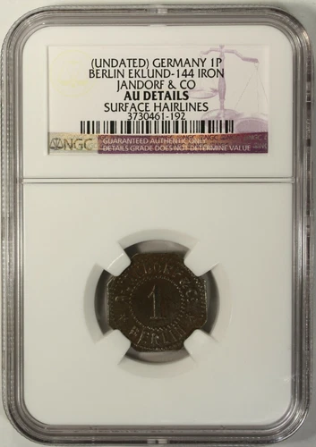 Germany 1 Pfennig Undated  NGC AU Details  Iron Berlin Eklund -144 Jandore &Co