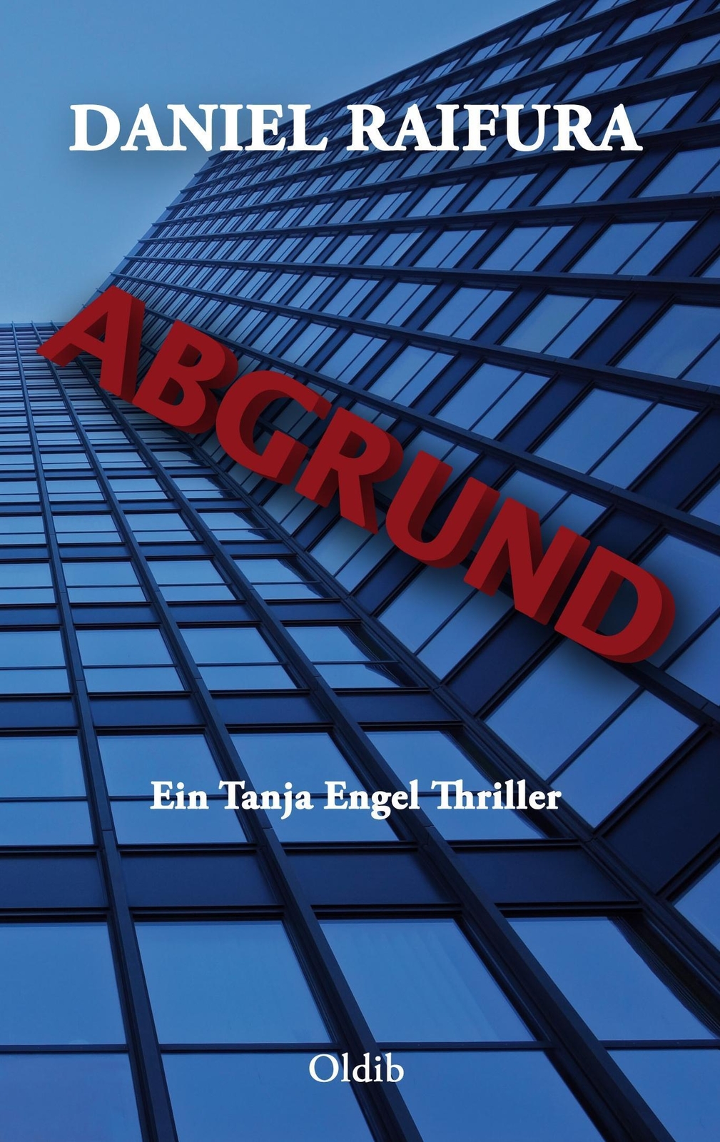 Thumbnail - Abgrund Ein Tanja Engel Thriller Daniel Raifura Taschenbuch Paperback