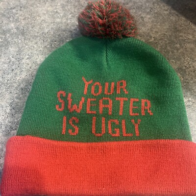 Your Sweater Is Ugly Stocking Cap