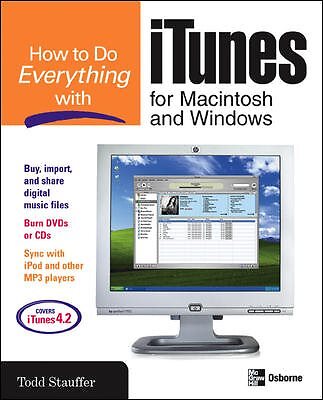 How to Do Everything With Itunes for Macintosh and Windows, Paperback by Stau...