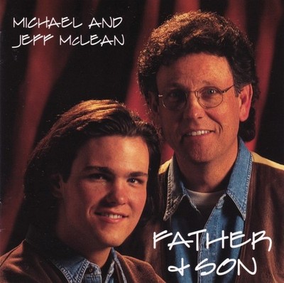 Father & Son by Michael & Jeff McLean (CD, 1997 Deseret Book)