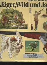 (49033) Elman Hunter, Game and Hunting, Econ Bulk Volume, 310 Pages, Pictures