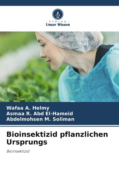 Wafaa A. Helmy (U. A.) | Bioinsektizid Pflanzlichen Ursprungs | Taschenbuch-image