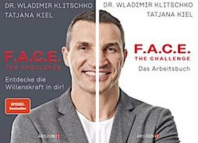 Wladimir Klitschko,Tatjana Kiel / F.A.C.E. the Challenge - 2 Bücher von Dr.  ...