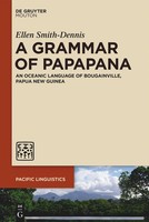 A Grammar Of Papapana | An Oceanic Language Of Bougainville, Papua New Guinea